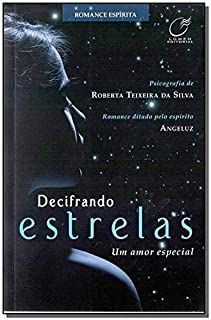 Livro Decifrando Estrelas - um Amor Especial Autor Silva, Roberta Teixeira da (2017) [usado]