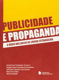Livro Publicidade e Propaganda - o Vídeo nas Aulas de Língua Estrangeira Autor Fernández (org.), Gretel Eres (2010) [seminovo]