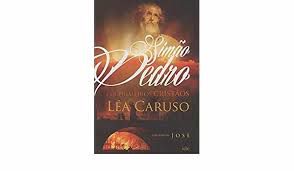 Livro Simão Pedro e os Primeiros Cristãos Autor Caruso, Léa (2015) [usado]