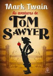 Livro as Aventuras de Tom Sawyer Autor Twain, Mark (2019) [seminovo]