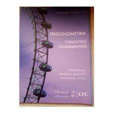 Livro Trigonometria: Conceitos Fundamentais (edição Especial) Autor Connally, Eric A. (2012) [usado]