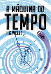 Livro Máquina do Tempo, a ( Texto Integral ) Autor Wells, H.g. (2020) [novo]