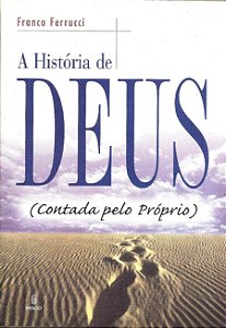 Livro Historia de Deus, a Autor Ferrucci, Franco (1999) [usado]