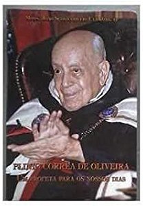 Livro Plinio Correa de Oliveira - um Profeta para os Nossos Dias Autor Dias, Mons. João Scognamiglio Clá (2017) [usado]