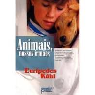 Livro Animais, Nossos Irmãos Autor Kuhl, Eurípedes (2011) [usado]