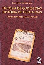 Livro História de Quinze Dias, História de Trinta Dias Autor Azevedo, Sílvia Maria (2011) [usado]
