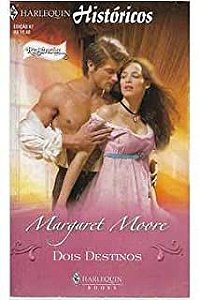 Livro Harlequin Historicos Nº 67 - Dois Destinos Autor Margaret Moore (2009) [usado]