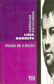 Livro Crônicas Escolhidas (folha de S. Paulo) Autor Barreto, Lima (1995) [usado]