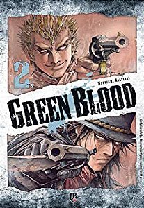 Gibi Green Blood Nº 02 Autor Masasumi Kakizaki [novo]