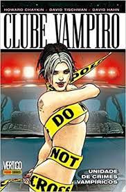 Gibi Clube Vampiro Nº 02 Autor Unidade de Crimes Vampíricos (2014) [usado]