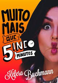 Livro Muito Mais que 5inco Minutos Autor Buchmann, Kéfera (2015) [usado]