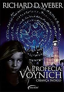 Livro a Profecia Voynich: Criança Índigo Autor Weber, Richard D. (2008) [usado]