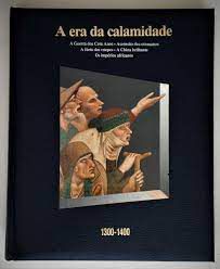 Livro a Era da Calamidade - História em Revista 1300-1400 Autor Vários Autores [usado]