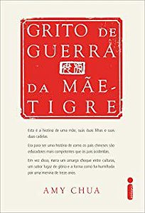Livro Grito de Guerra da Mãe Tigre Autor Chua, Amy (2011) [usado]