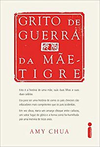 Livro Grito de Guerra da Mãe Tigre Autor Chua, Amy (2011) [usado]