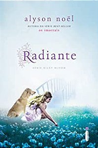 Livro Radiante - Série Riley Bloom Vol. 1 Autor Noel, Alyson (2011) [usado]