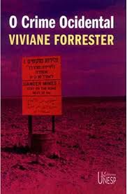 Livro Crime Ocidental Autor Forrester, Viviane (2006) [usado]