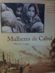 Livro Mulheres de Cabul Autor Lkogan, Harriet (2006) [usado]