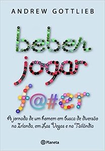 Livro Beber Jogar Foder Autor Gottlieb, Andrew (2009) [usado]