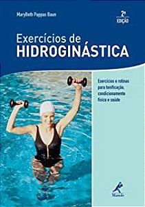 Livro Exercícios de Hidroginástica Autor Baun, Marybeth Pappas (2010) [seminovo]