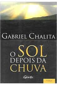 Livro Sol Depois da Chuva, o Autor Chalita, Gabriel (2007) [usado]