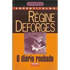Livro Diário Roubado, o Autor Deforges, Régine (1998) [usado]