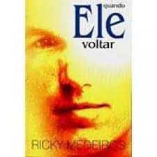 Livro Quando Ele Voltar Autor Medeiros , Ricky (2001) [usado]