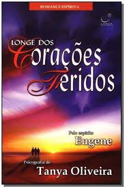 Livro Longe Dps Corações Feridos Autor Oliveira, Tanya (2004) [usado]