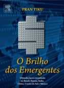 Livro Brilho dos Emergentes, o Autor Tiku, Pran (2009) [usado]