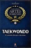 Livro Taekwondo- o Caminho dos Pés e das Mãos Volume I Autor Bueno, Fábio Amador (2016) [usado]
