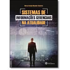 Livro Sistemas de Informaçoes Gerenciais na Atualidade Autor Eleuterio, Marco Antonio Masoller (2015) [usado]