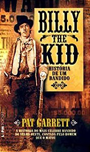 Livro Billy The Kid - História de um Bandido Autor Garrett, Pat (2011) [usado]