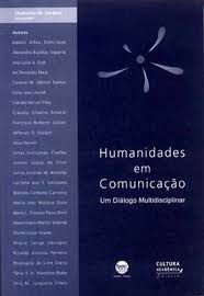 Livro Humanidades em Comunicaçao: um Dialogo Multidisciplinar Autor Cardoso, Clodoaldo M. (2005) [usado]