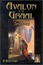 Livro Avalon e o Graal e Outros Misterios Arturianos Autor Gerenstadt, H. (2002) [usado]