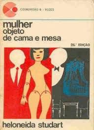 Livro Mulher Objeto de Cama e Mesa Autor Studart, Heloneida (1990) [usado]