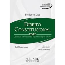 Livro Direito Constitucional Esaf: Questões Comentadas e Organizadas por Assunto Autor Dias, Frederico (2014) [usado]