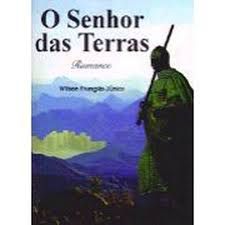 Livro Senhor das Terras, o Autor Júnior, Wilson Frungilo (1996) [usado]