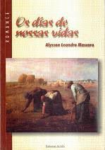 Livro Dias de Nossas Vidas, os Autor Mascaro, Alysson Leandro (1999) [usado]