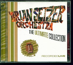 Cd Brian Setzer Orchestra - The Ultimate Collection -- Recorded Live Interprete Brian Setzer Orchestra (2004) [usado]