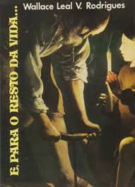Livro E, para o Resto da Vida... Autor Rodrigues, Wallace, Leal V. (1979) [usado]