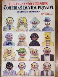 Livro Comédias da Vida Privada : 101 Crõnicas Escolhidas Autor Veríssimo, Luís Fernando (1994) [usado]