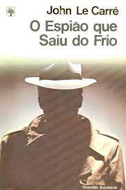 Livro Espião que Saiu do Frio, o Autor Carré, John Le (1980) [usado]