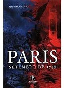 Livro Paris Setembro de 1793 Autor Camargo, Mauro (2020) [usado]