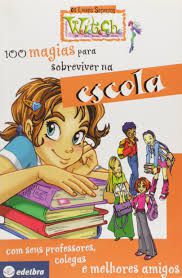 Livro 100 Magias para Sobreviver na Escola com seus Professores , Colegas e Melhores Amigos Autor Desconhecido (2003) [usado]