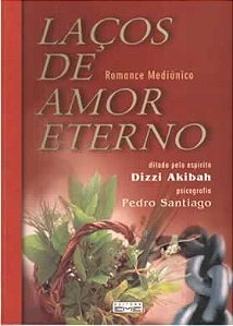 Livro Laços de Amor Eterno Autor Santiago, Pedro (2004) [usado]