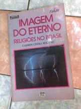 Livro Imagem do Eterno: Religiões no Brasil Autor Macedo, Carmen Cinira (1989) [usado]