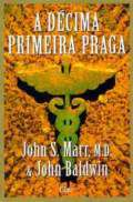 Livro Décima Primeira Praga, a Autor Marr, John S. (2001) [usado]