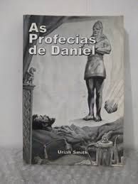 Livro Profecias de Daniel, as Autor Smith, Uriah (1994) [usado]