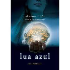 Livro Lua Azul - os Imortais Vol. 2 Autor Noel, Alyson (2010) [usado]