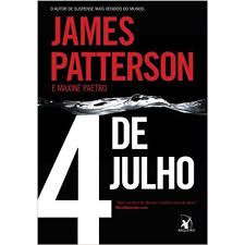 Livro 4 de Julho Autor Patterson, James (2011) [usado]